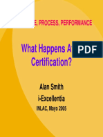 What Happens After Certification?: Procedure, Process, Performance