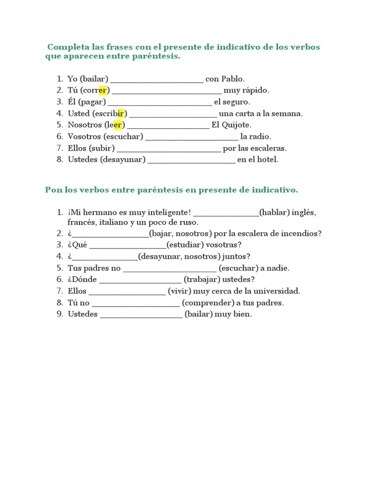 Completa Las Frases Con El Presente de Indicativo de Los Verbos Que ...