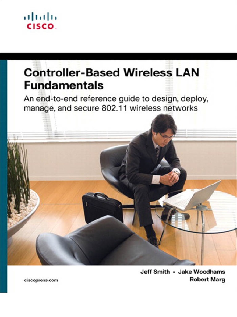 Controller-Based Wireless LAN Fundamentals An End-To-End Reference ...