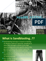 Sandblasting: Submitted To: Dr. Senthil K. Submitted By: Soumya Gupta MF-Tech II