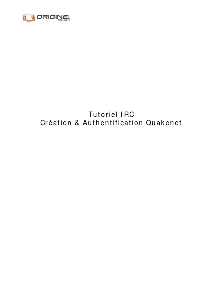 Tutoriel : Authentification Quakenet IRC | PDF | Contrôle de l'accès ...