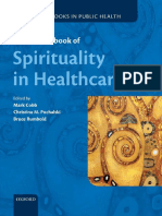 Cobb, M., Puchalski, C.M., & Rumbold, B. - Eds. - (2012) - Oxford Textbook of Spirituality in Healthcare. NY, USA. Oxford University Press.