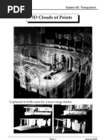 3D Clouds of Points: Captured in Both Cases by A Laser Range Finder