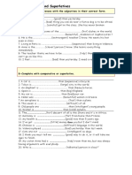 Comparatives and Superlatives: A-Complete The Sentences With The Adjectives in Their Correct Form