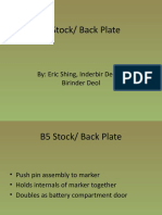 B5 Stock/ Back Plate: By: Eric Shing, Inderbir Deol & Birinder Deol