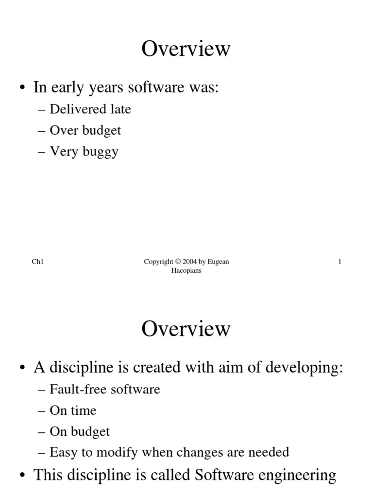 in Early Years Software Was:: - Delivered Late - Over Budget - Very ...
