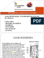 Window Constructions: Nama Pensyarah: Nur Khairunisa Hanani Bt. Roslan Nama Ahli