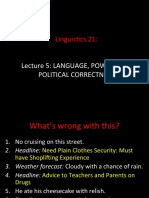 Linguistics 21:: Lecture 5: Language, Power, and Political Correctness