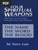 Your Spiritual Weapons and How - Terry Law