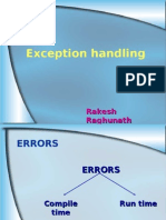 Exception Handling: Rakesh Raghunath