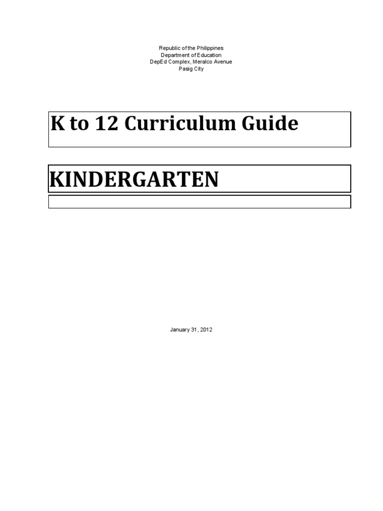 K to 12 Kindergarten Curriculum Guide | PDF | Learning | Curriculum