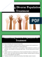 Addressing Diverse Population in Treatment