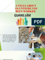 Topic 3:tells About The Volunteers You Has Been Worked: Quang Lâm