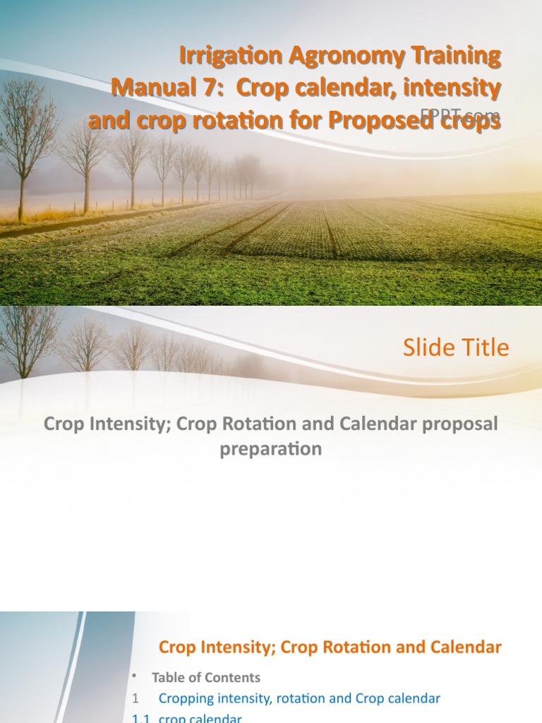 Irrigation Agronomy Training Manual 7 Crop Calendar, Intensity and