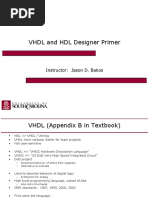 VHDL and HDL Designer Primer: Instructor: Jason D. Bakos