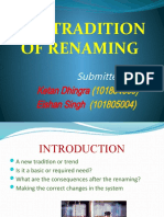 The Tradition of Renaming: Ketan Dhingra Eishan Singh