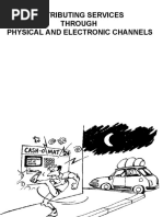 Distributing Services Through Physical and Electronic Channels