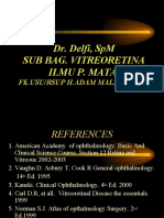 Dr. Delfi, SPM Sub Bag. Vitreoretina Ilmu P. Mata: FK - Usu/Rsup H.Adam Malik Medan