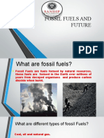 Fossil Fuels and Future: Submitted BY Abhishek Prakash-05 Rohan Bhamre-06