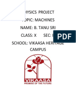 Physics Project Topic: Machines Name: B. Tanu Sri Class: X Sec: D School: Vikaasa Heritage Campus