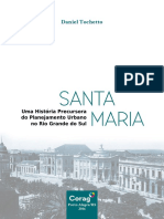 Santa Maria Uma Historia Precursora Do Planejamento Urbano No Rio Grande Do Sul