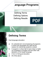 Dual Language Programs: Defining Terms Defining Options Defining Results