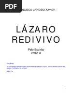 23 -  Chico Xavier  - Irmao-X - Lázaro Redivivo