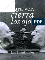 Para Ver, Cierra Los Ojos - Jan Švankmajer