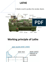 Lathe: Lathe Is A Machine Tool Which Is Used To Produce The Circular Objects