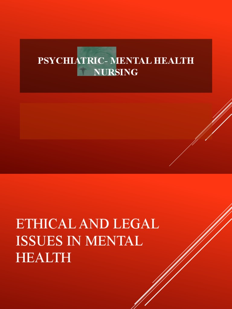 Ethical and Legal Issues in Mental Health - Human Rights Issues | PDF ...