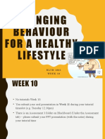 Changing Behaviour For A Healthy Lifestyle: H L T H 1 0 0 1 Week 10