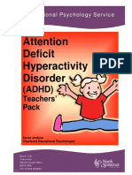 Attention Deficit Hyperactivity Disorder: (ADHD)