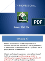 Health Professional: by Agus Rifa'i, MM