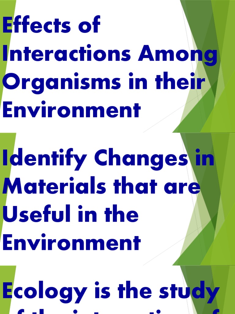 Understanding Interactions Between Organisms and Their Environment: A ...