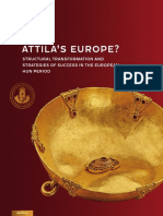 Attila'S Europe?: Structural Transformation and Strategies of Success in The European Hun Period