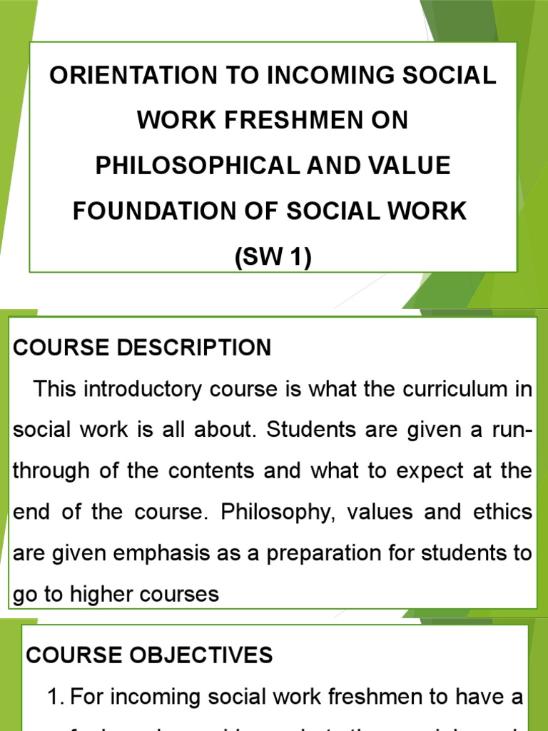 Orientation To Incoming Social Work Freshmen On Philosophical and Value