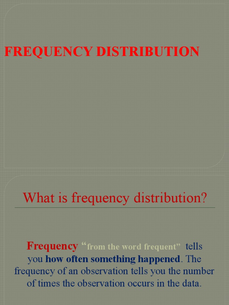 Frequency Distribution Explained | PDF | Applied Mathematics