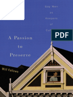 Will Fellows - A Passion To Preserve - Gay Men As Keepers of Culture-University of Wisconsin Press (2005)