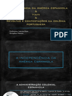 Independência Da América Espanhola & Haiti - Descontentamento Na Colônia Portuguesa