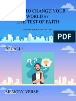 Faith To Change Your WORLD #7: The Test of Faith: Sunday School - May 23, 2021