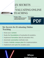 Six Secrets Evaluating Online Teaching: Thomas J. Tobin Ann H. Taylor