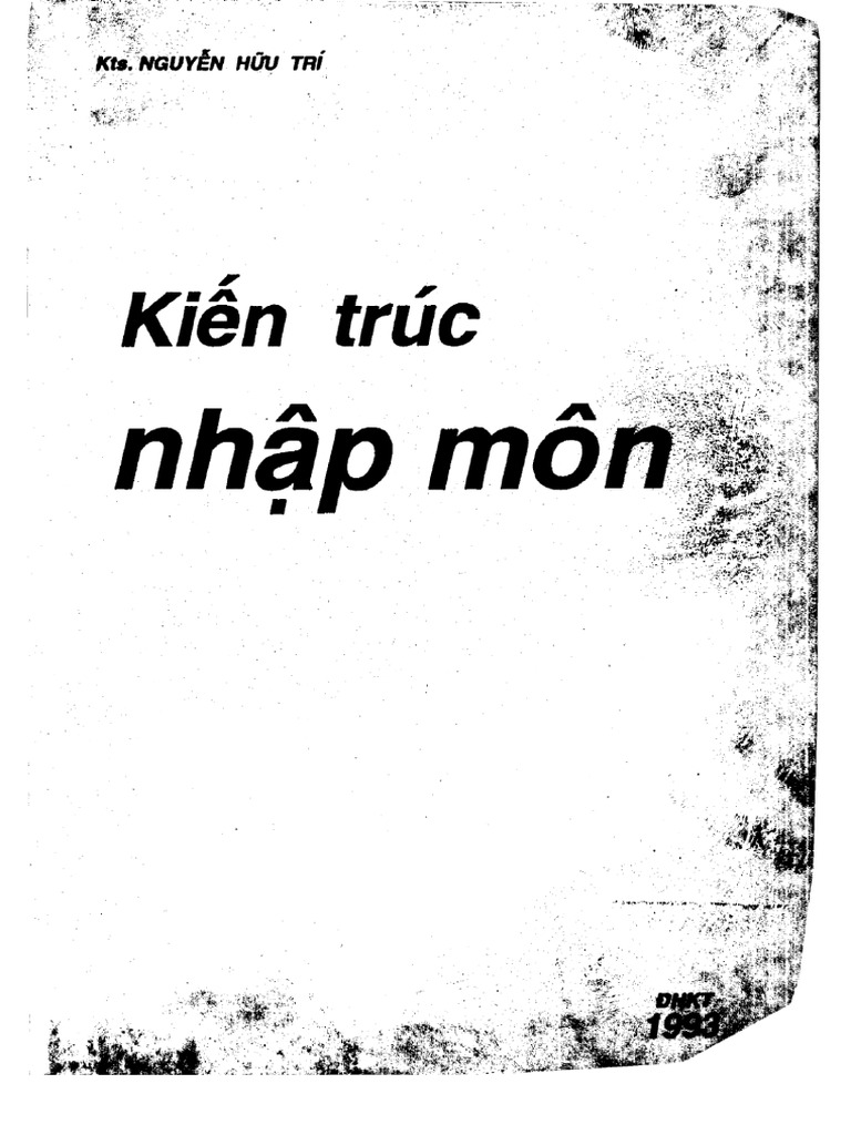 ÔN TẬP KIẾN TRÚC NHẬP MÔN TỔNG HỢP CÂU HỎI VÀ NỘI DUNG HỌC