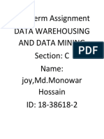 Mid Term Assignment Data Warehousing and Data Mining Section: C Name: Joy, MD - Monowar Hossain ID: 18-38618-2
