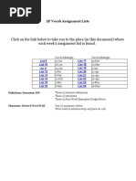 Click On The Link Below To Take You To The Place (In This Document) Where Each Week's Assignment List Is Found