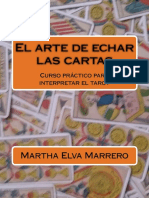 Arte de Echar Las Cartas - Curso A Abreviado para Inter El Tarot. (Spanish Edition), El - Martha Elva Marrero