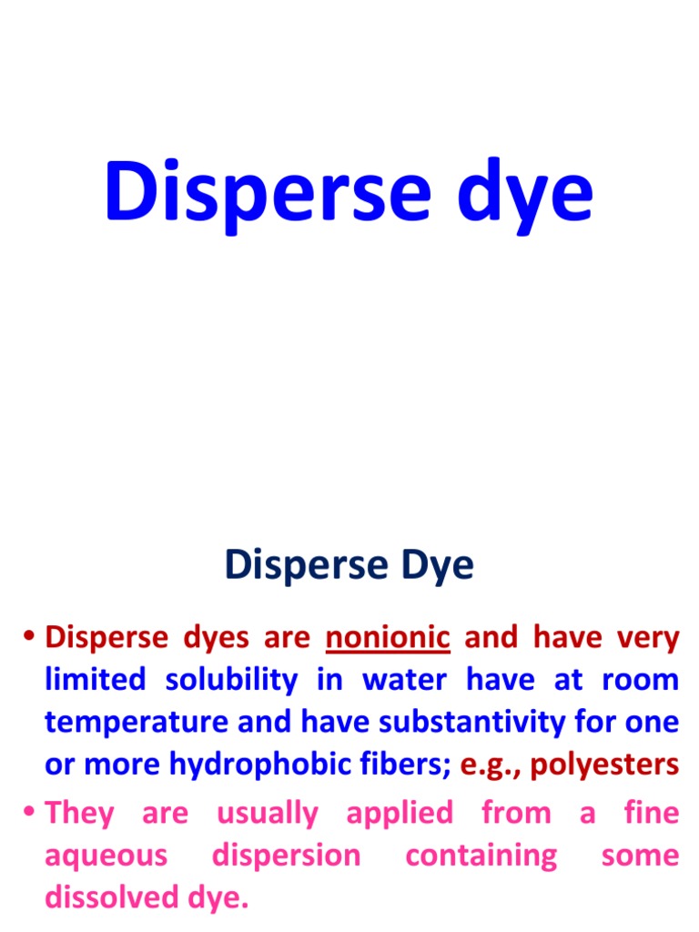 Disperse Dyes: Definition and Process | PDF | Dye