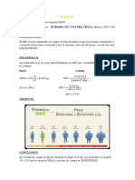 Ensayo: TITULO: Índice de Masa Corporal (IMC) NOMBRE: Kevin Ramos HORARIO DE CULTURA FISICA: Miérco.7:00 A 9:00