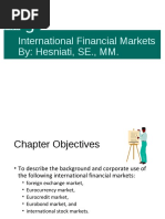 International Financial Markets By: Hesniati, SE., MM