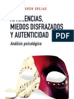 Apariencias, Miedos Disfrazados y Autenticidad. Análisis Psicológico