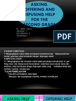 Asking, Offering and Refusing Help For The Second Grade: By: SMPN I Mojo Umi Hanik - F Eny Inroatul .H Sri Munasih